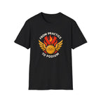 From Practice to Podium T-Shirt