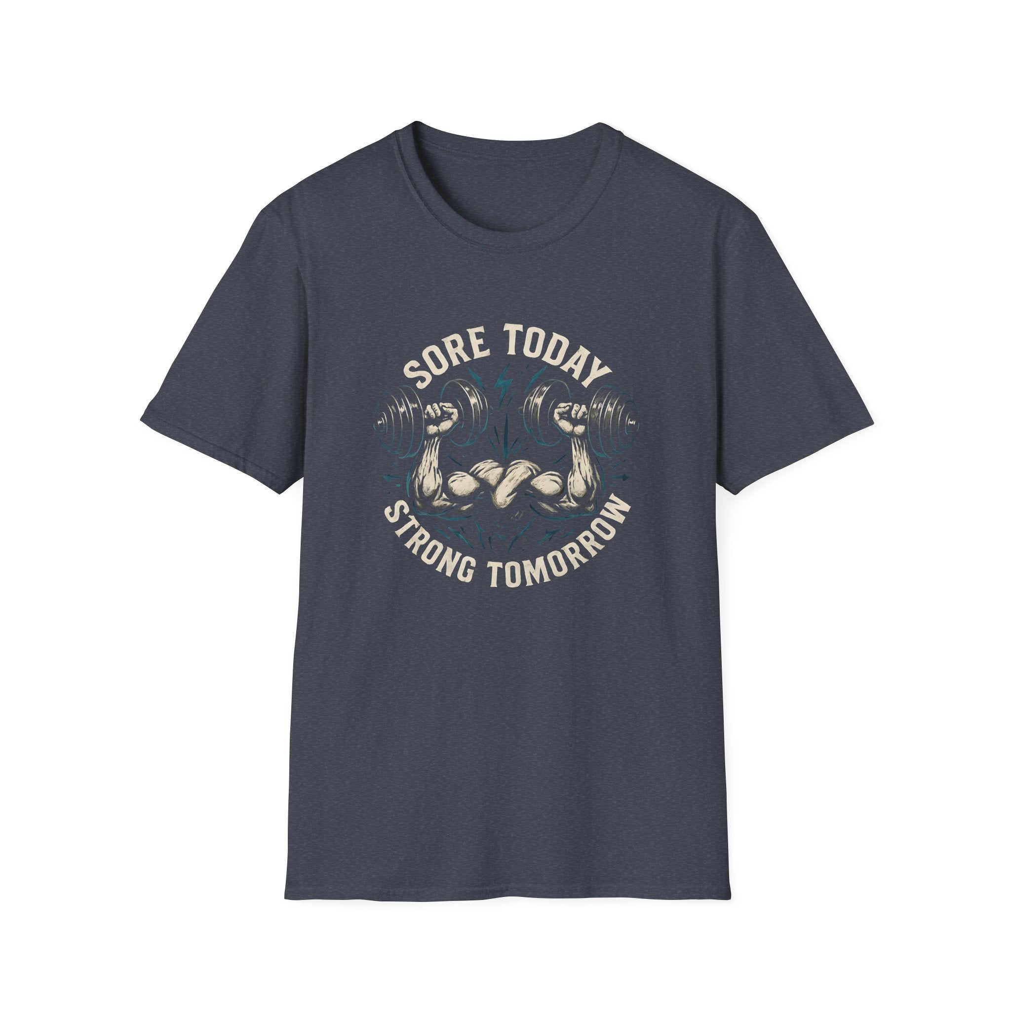 Sore Today Strong Tomorrow T-Shirt